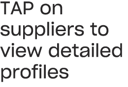 TAP on suppliers to view detailed profiles